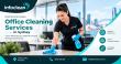 Office Cleaning Services in Sydney Reflect Evolving Workplace Hygiene and Facility Management Priorities