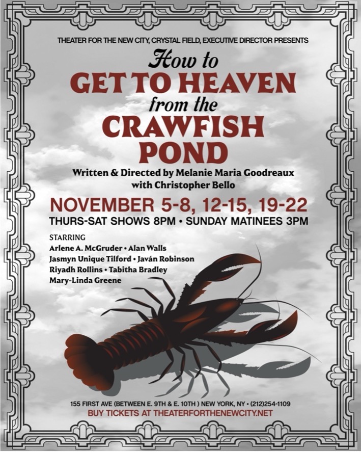 Melanie Maria Goodreaux Celebrates 25 years of Theater with Premiere of How to Get to Heaven from the Crawfish Pond