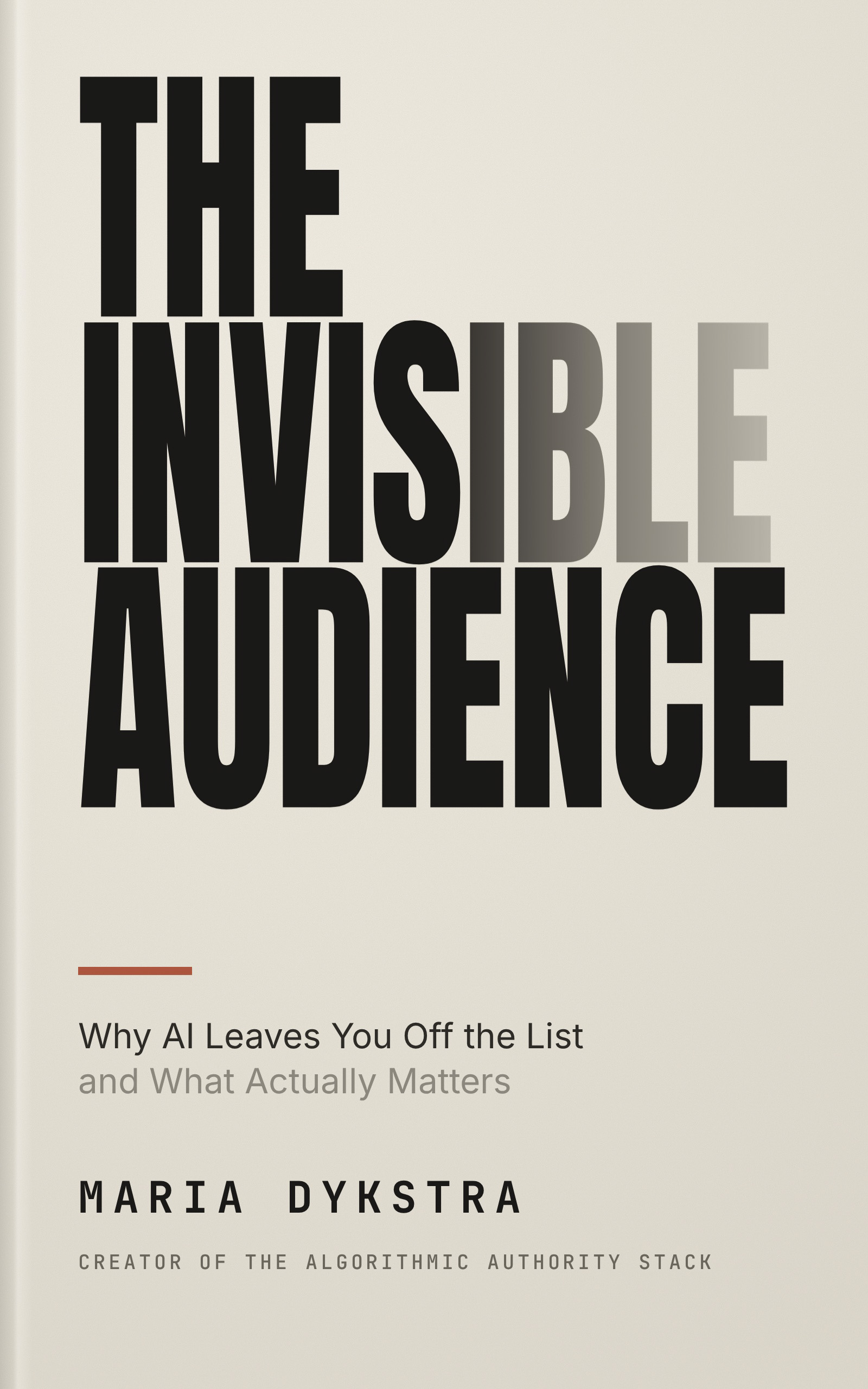 The Invisible Audience by Maria Dykstra Shows Why AI Overlooks B2B Companies When Buyers Ask Who to Shortlist