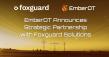 EmberOT Announces Strategic Partnership with Foxguard to Strengthen Critical Infrastructure Security and Compliance