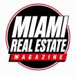 Miami Real Estate Magazine Expands Coverage, Invites Contributors