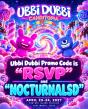 Ubbi Dubbi Promo Code is 'RSVP' and 'NOCTURNALSD' - Special Announcement