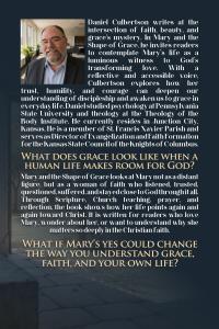 Mary and the Shape of Grace Scripture, Doctrine, and the Mystery of the Mother of the Lord Back Book Cover by Daniel Culbertson