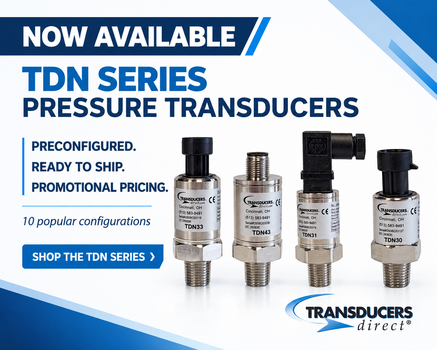 Transducers Direct Expands Ready-to-Ship Availability with 10 Popular Pressure Transducer Configurations