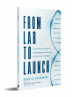 New Book 'From Lab to Launch' Gives Scientists a Road Map for Turning Research Into Real-World Innovation