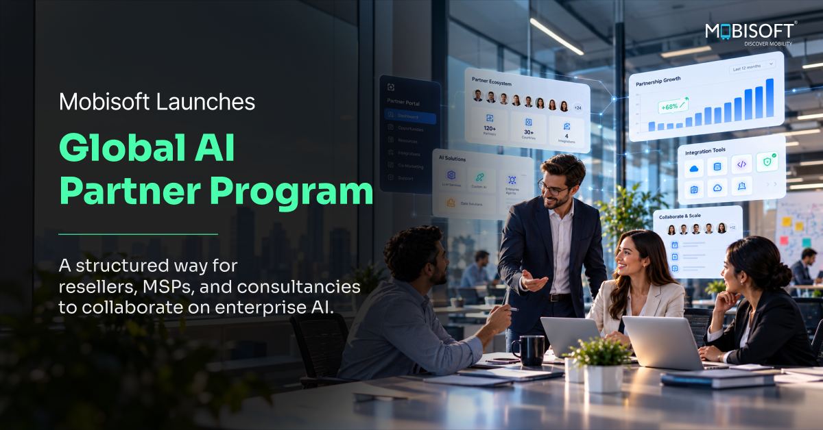 Mobisoft Infotech Launches Global AI Partner Program for Resellers, MSPs, and Technology Consultancies