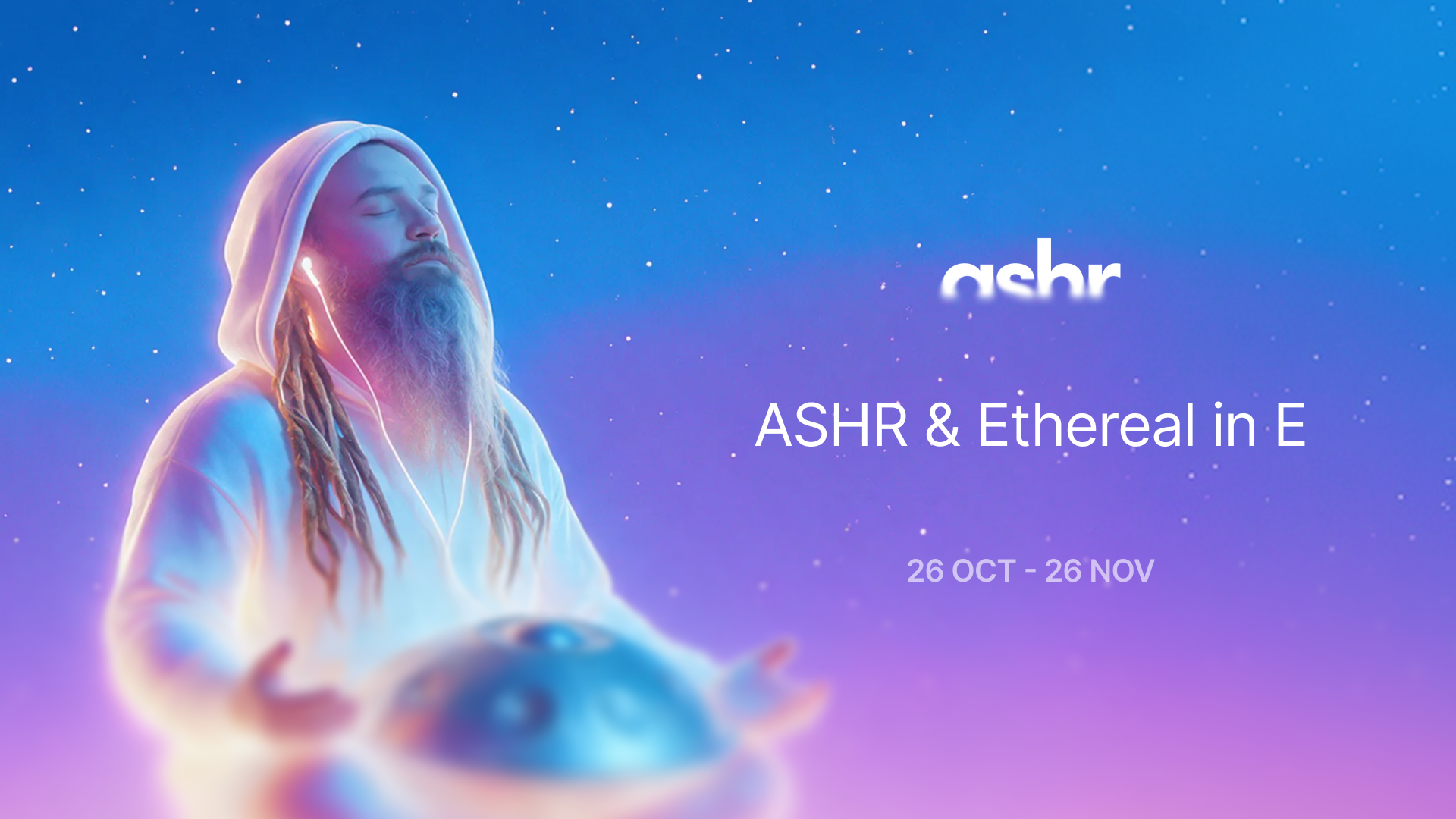 ASHR Brings Ambient Artist Ethereal in E Into Its Immersive Wellness App With 3D Worlds, Music and Haptics