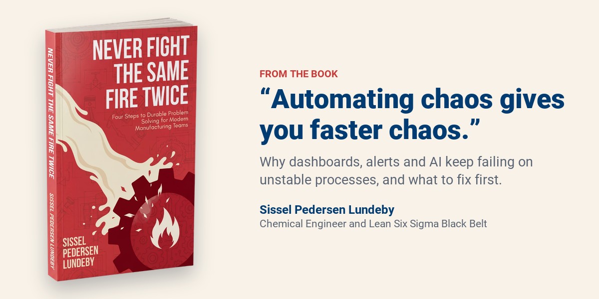 Why Factories Keep Fighting the Same Fires: New Book Names Four Forces Behind Recurring Manufacturing Problems