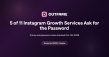Outfame Survey: 5 of 11 Instagram Growth Services Ask for the Account Password