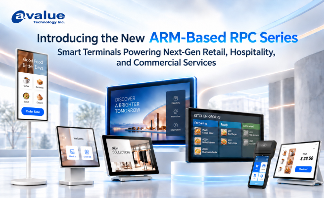 Avalue Introduces New ARM-Based RPC Series of Smart Terminals