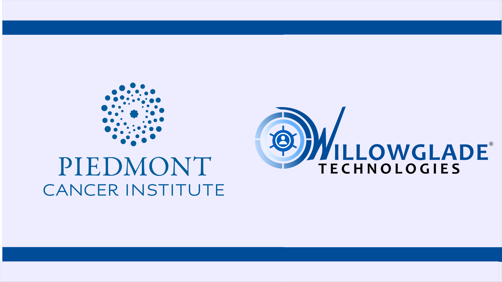 Piedmont Cancer Institute & Willowglade Technologies Announce Partnership to Deliver Personalized Patient Experience
