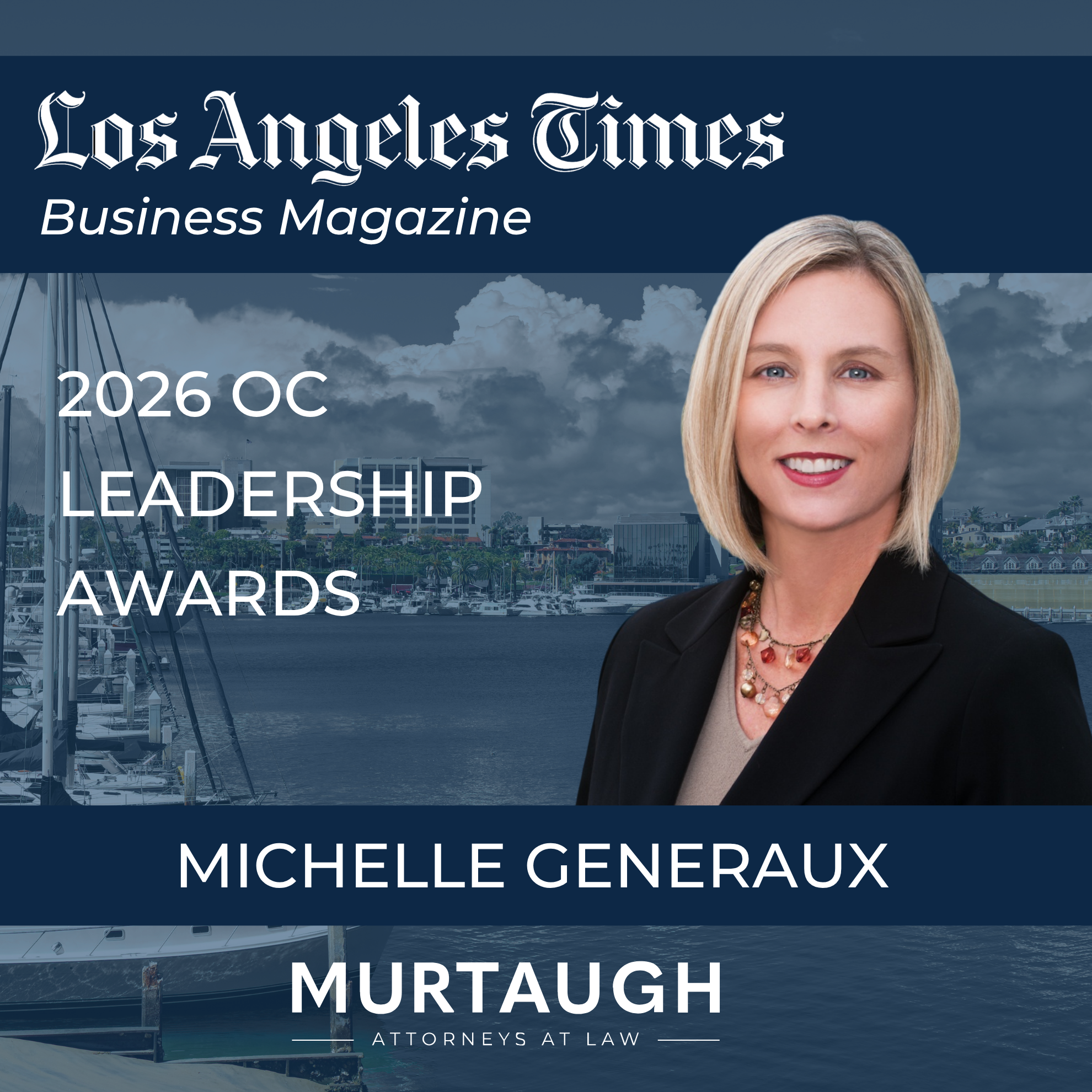 Murtaugh Partner Michelle Generaux Named Nominee for the 2026 OC Leadership Awards