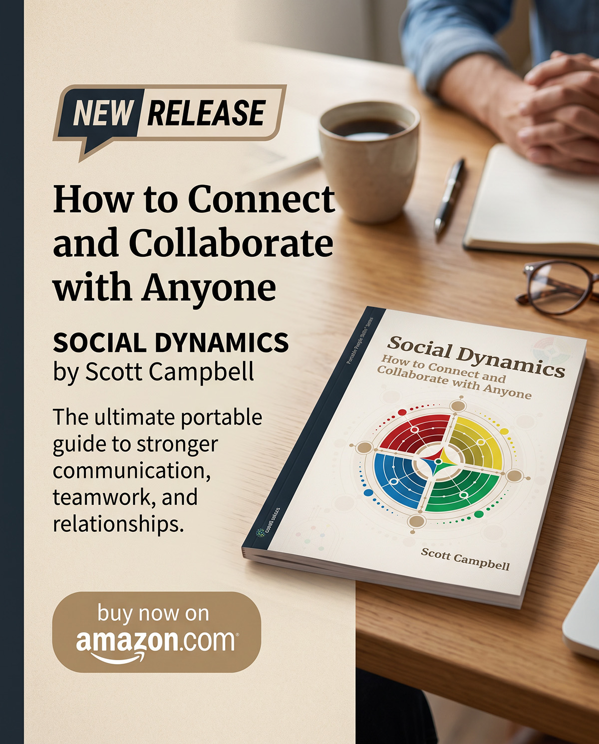 Social Dynamics: How to Connect and Collaborate with Anyone, a New Booklet by Scott Campbell from Core Factors