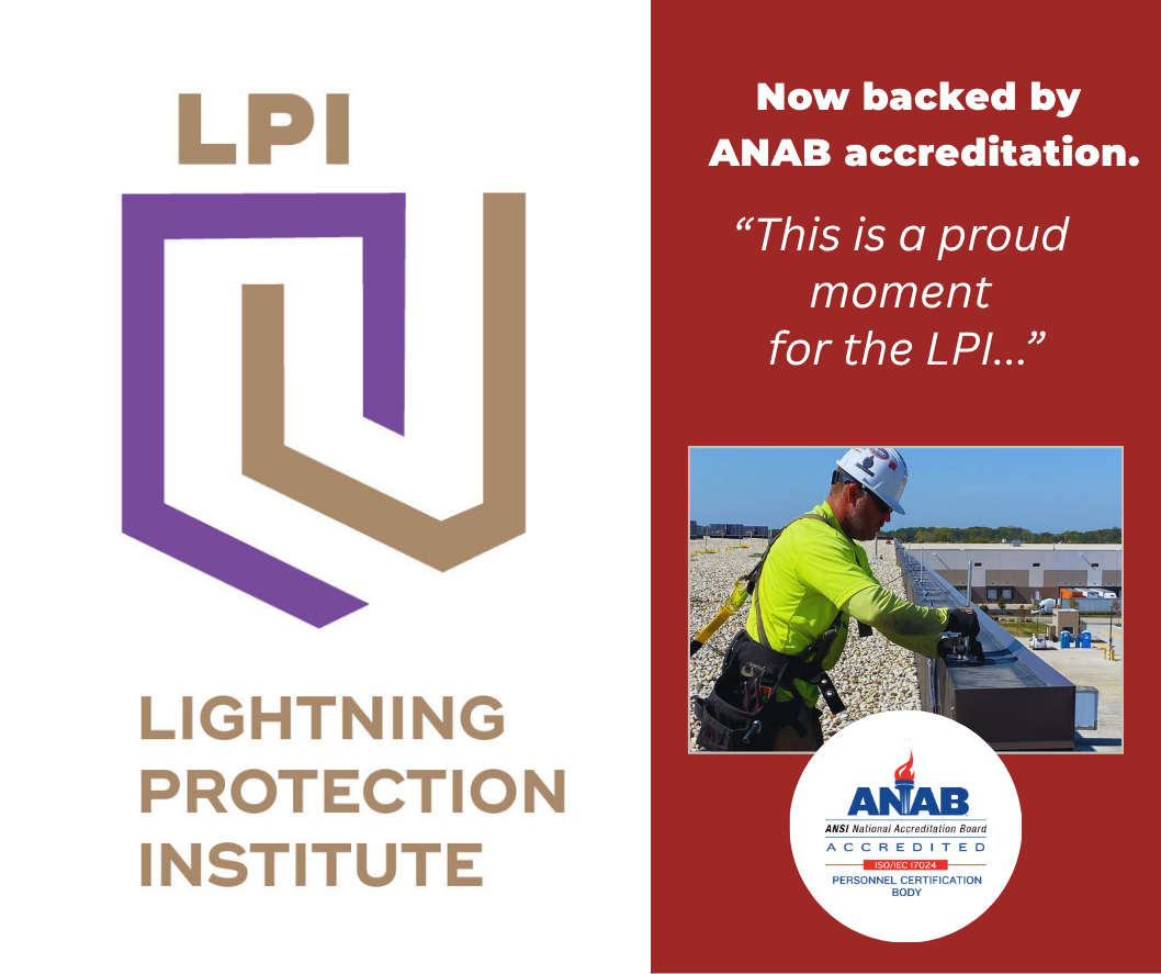 The Lightning Protection Institute Achieves ANAB Accreditation for Installer Certifications