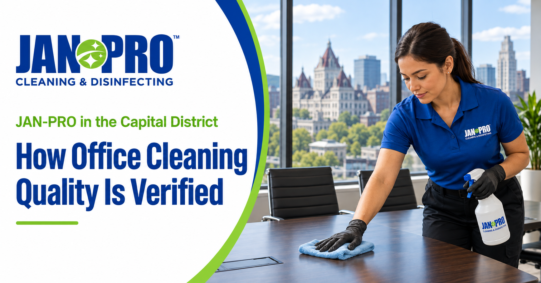 JAN-PRO in The Capital District Outlines How Office Cleaning Quality Is Verified