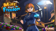 From Debt-Ridden Mine to Riches: Studio Flame Announces November Open Beta for New Mobile Game MINE YOUR FREEDOM