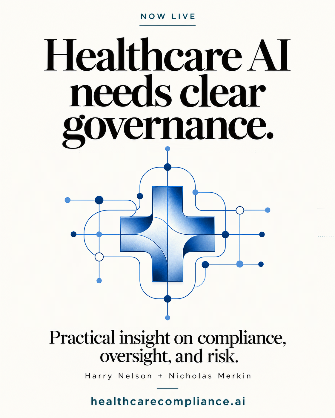 Harry Nelson and Nicholas Merkin Launch HealthcareCompliance.ai, a Platform for Governing AI in Healthcare