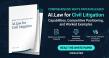 AI.Law White Paper Examines How Civil Litigators Can Evaluate Matter-Connected Legal AI