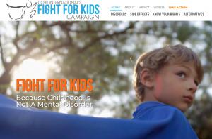 The innovative website resource for parents faced with children labeled with a “mental” or “learning disorder,” provides them with facts about adverse effects of treatments being recommended to minors With documents revealing an astounding 622,723 U.S. children aged 0-5 prescribed powerful mind-altering drugs, a mental health watchdog launches campaign to Fight For Kids right to grow up label and drug free.