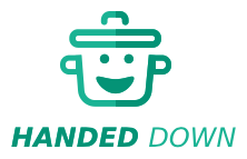 Your Grandma’s signature lasagna, your Uncle’s sizzling The Handed Down Logo, a green pot with a smiley face and the words "handed down" beneath it.