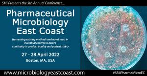 Registration is open for SMi’s 5th Annual Pharmaceutical Microbiology East Coast 2022 1