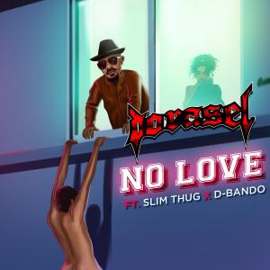 Dorasel makes listeners feel strong and empowered with his latest track, "NO LOVE." 1
