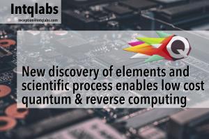 New discovery of elements enable low cost quantum and reverse computing