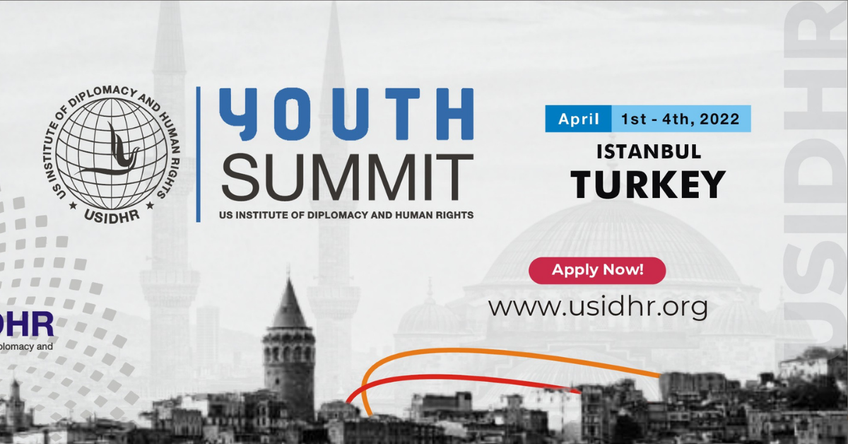 Human Rights Leaders To Be Certified At USIDHR Youth Summit In Istanbul ...