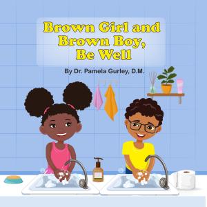 Dr. Pamela Gurley to Celebrate the Launch of "Brown Girl and Brown Boy, Be Well" Children's Book in Philadelphia, PA 2