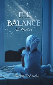 The Balance of Wings by Florence D'Angelo