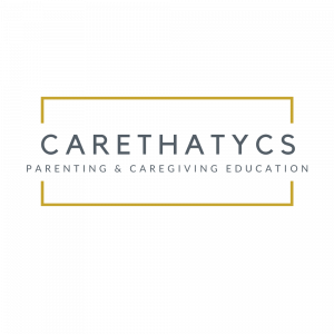 CARETHATYCS - Parenting and Caregiving Education, Consulting, and Coaching