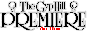 The Gyp Hill Premiere