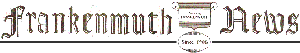 Frankenmuth News