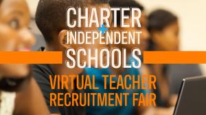 Charter & Independent Schools Virtual Recruitment Fair