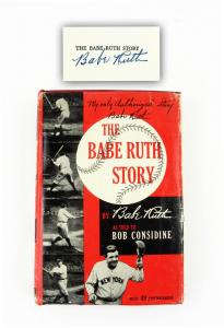 First edition copy of The Babe Ruth Story, by Babe Ruth (as told to Bob Considine), signed by Ruth not long before his death in 1948 (est. $8,000-$10,000).