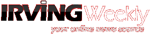 Irving Weekly News