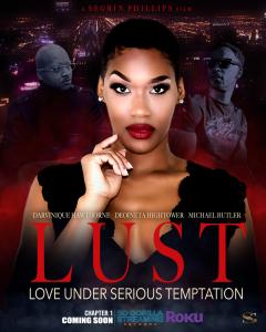 LUST The seventh film project from African-American filmmaker Segrin Phillips will stream on So Gorilla Streaming Network on Roku