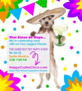 Love to make a positive impact; bring you sweet human friends to party for good www.HappyCuatroCinco.com
