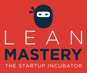 LeanMastery Incubator helps startups to get going, grow and thrive