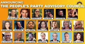 December 28, 2020 Contact: Carol Ehrle | carol@peoplesparty.org | (248) 808-4200 Nick Brana | nick@peoplesparty.org MPP Media | media@peoplesparty.org Susan Sarandon, Rose McGowan, Justin Jackson, and Allies Join New People's Party Advisory Council Cornel West, Briahna Joy Gray, Jimmy Dore, Nick Brana Invite AOC and House Progressives to #ForceTheVote Town Hall Wednesday The Movement for a People's Party is proud to announce the People's Party Advisory Council, including actress and UNICEF Goodwill Ambassador Susan Sarandon, NYT bestselling author and Time Magazine Person of the Year Rose McGowan, and NFL Los Angeles Chargers running back Justin Jackson. They join Harvard professor Dr. Cornel West, comedian and host of The Jimmy Dore Show, Jimmy Dore, and many others in joining the People's Party. Joining the Advisory Council are labor leaders, nonprofit leaders, students, scientists, artists, commentators, and elected officials including: *Amaya Wangeshi — Founder of Beyond Bernie, former volunteer national high school director Bernie 2020 *Chase Iron Eyes — Co-founder of the Last Real Indians *Cheng-Sim Lim — Board member of Healthcare for All LA, national Bernie Delegate *Chris Smalls — Founder of The Congress of Essential Workers, led national-reported Amazon warehouse walkout *Dr. Cornel West — Public intellectual, Harvard professor, author, co-host of The Tight Rope Podcast *Eleanor Goldfield — Activist, singer, writer, host of Act Out!, creator of Art Killing Apathy *Eynelys García — Host of the Eynelys Show and YRLA *Jimmy Dore — Host of The Jimmy Dore Show, host of several Comedy Central Specials, political comedian *Justin Jackson — NFL running back, LA Chargers *Kaitlin Sopoci-Belknap — National Director, Move to Amend *Maebe A Girl — Silver Lake Councilwoman, first drag queen elected to public office in the U.S. *Medea Benjamin — Co-founder of Code Pink *Mike McCorkle — Former chair of the Progressive Democrats of Colorado, lawyer, national Bernie delegate *Rep. Mike Sylvester — Maine State Representative, endorsed by DSA *Omar Fernandez — President of the American Postal Workers Union of VT, executive council member of the VT AFL-CIO *Dr. Peter Kalmus — Climate scientist, author, Bernie 2020 surrogate *Ron Placone — Host of Get Your News on with Ron, political comedian *Rose McGowan — Cultural Resetter, Time Magazine Person of the Year, founder of the Rose Army, NYT bestselling author *Ryan Knight — Host of the Amped Up Podcast, Medicare for all advocate *Susan Sarandon — Academy-award winning Actress, nominated for nine Golden Globes, UNICEF Goodwill Ambassador, activist MPP and the Advisory Council are also announcing that they are organizing to #ForceTheVote on Medicare for all. The Force the Vote movement aims to pressure progressives in Congress to refuse to vote for Rep. Nancy Pelosi as Speaker of the House until she publicly pledges to bring Medicare for all to the floor of the House for a vote. House members will vote on January 3 on whether Pelosi or someone else is elected Speaker. As part of its campaign, MPP will co-host the #ForceTheVote Town Hall Wednesday, December 30 at 8:30 p.m. Eastern time, featuring Bad Faith Podcast host Briahna Joy Gray, Dr. Cornel West, Jimmy Dore, Justin Jackson, Rising host Krystal Ball, Secular Talk host Kyle Kulinski, and MPP National Coordinator Nick Brana. The Town Hall is inviting progressive members of Congress to attend and discuss the urgent need to force a vote on Medicare for all in the middle of a pandemic that has killed 330,000 Americans. Organizers are calling on Rep. Alexandria Ocasio-Cortez, Rep. Ayanna Pressley, Rep.-elect Cori Bush, Rep. Ilhan Omar, Rep.-elect Jamaal Bowman, Rep. Rashida Tlaib, Rep. Ro Khanna, and Congressional candidate Sen. Nina Turner to join them and thousands of Americans in desperate need of health care at the Town Hall. More than 33,000 people have signed a petition demanding progressives force a vote on Medicare for all, including 4,000 health professionals. Stated Dr. Cornel West: "The People's Party is on the move! Corporate power and Pentagon militarism dominate the Democratic Party! The suffering of everyday people is a national emergency! Only an independent party can rescue us! #ForceTheVote is the first step!" Said Susan Sarandon: "I want a party that's free of corporate money and influence and puts people before profit...I'm joining the People's Party." Declared Justin Jackson: "We need to force the vote because in the midst of a deadly pandemic we need Medicare For All, and we need our representatives to show us they're willing to fight for it." The 90-minute Town Hall will feature short statements by speakers, personal stories from people who have lost health care, a discussion with progressive members of Congress (should they attend), and questions from the audience. Nearly 15 million people have lost their employer-based health insurance during the pandemic. That's on top of the 30 million Americans who were already uninsured in the richest country in the world before the pandemic. Meanwhile, the governments of every other major country on Earth guarantee health care to all people as a right. The presenters will discuss how voters can pressure their elected representatives and demand a single-payer system that would ensure everyone's access to quality health care during the worst public health crisis in a century. MPP is the national movement for a major new progressive populist party in America. The movement is answering the call of the majority of Americans who want a major new party and want big money out of politics. In contrast to the Democratic and Republican parties, the People's Party rejects corporate money and is powered entirely by grassroots donations. The movement is organizing for ballot access in all 50 states. People's Party candidates will run for Congress in 2022 and the presidency in 2024. The People's Party officially registered in the state of Maine this month, its first state, and will be holding its national founding convention in 2021. The People's Party Advisory Council names its newest members.