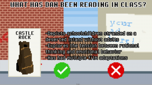 Pixelated screen describing an available book for Dan to read in class. The currently selected book is 'Castle Rock' and the description reads: "Depicts schoolchildren stranded on a deserted island without adults. Explores the tension between rational thi