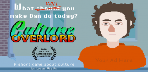Pixel images of the logo for Culture Overlord and the main character Dan. Text at the top: "What should you make Dan do today?" with "should" crossed out and replaced with "will". Below, is an image of award laurels with "2020 Life.Love. Game Design Chall