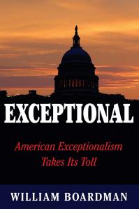 With the inauguration of President Biden, Trump’s presidency is over EXCEPTIONAL: American Exceptionalism Takes Its Toll - photo of cover