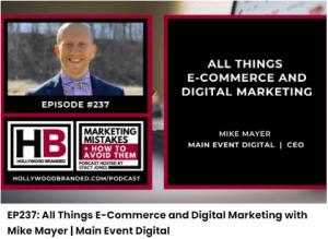 All Things E-Commerce and Digital Marketing with Mike Mayer | Main Event Digital