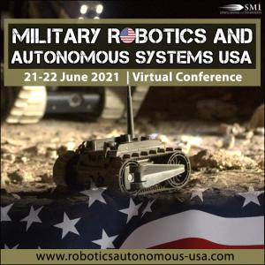 Military Robotics and Autonomous Systems USA 2021 Conference
