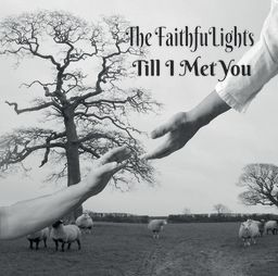 CEOCFO Magazine, an independent business and investor publication that highlights important technologies and companies, today announces the launch of contemporary Christian music group, The FaithfuLights and their music video for their first single “Lamb On The Cross” off of their debut album “Till I Met You” The FaithfuLights, Lamb On The Cross, Till I Met You CD Cover