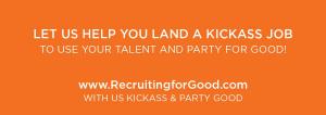 Want to land a kickass tech job and party for good? Let Recruiting for Good represent you to do both #landkickassjob #hirelocaltalent @recruitingforgood www.RecruitingforGood.com