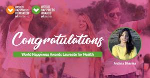 Archna Sharma- World Happiness Awards 2021