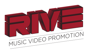 Rive Music Video Promotion and Distribution