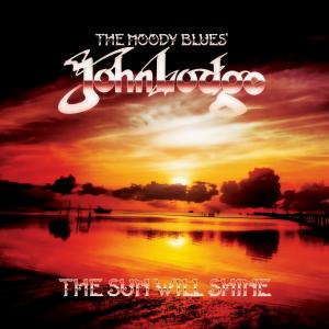 John Lodge - "The Sun Will Shine" Cover